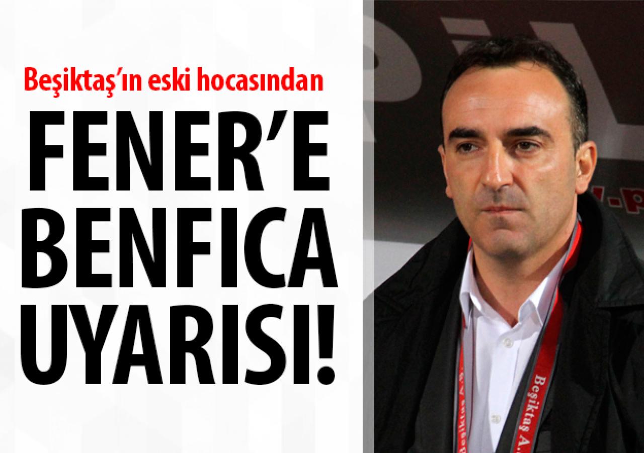 Carlos Carvalhal'den Fenerbahçe'ye Benfica uyarısı