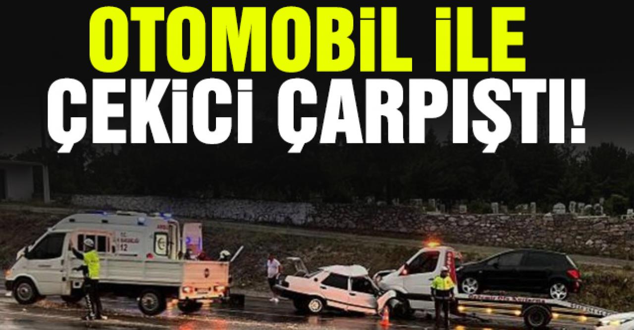 Denizli'de çekici ve otomobil çarpıştı: 1 ölü, 2 yaralı