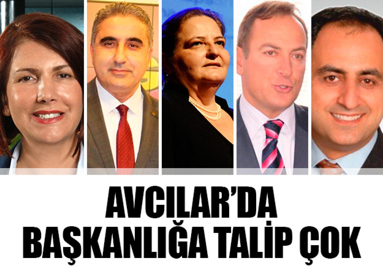 Avcılar'da başkanlığa talip çok!