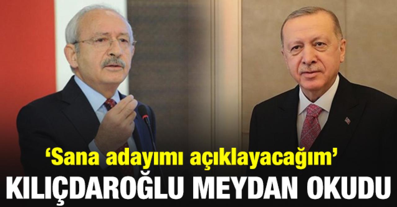 Kemal Kılıçdaroğlu: Erdoğan yüreğin yetiyorsa beni televizyon kanallarına çağırırsın, orada sana cumhurbaşkanı adayını açıklayacağım