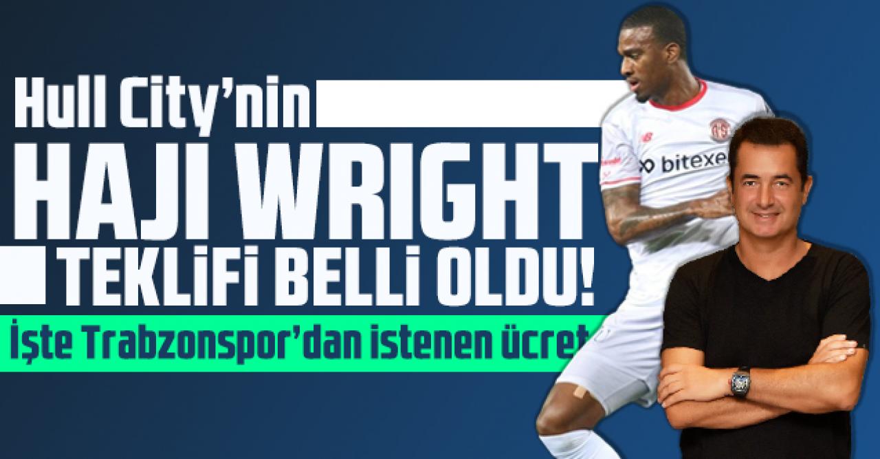 Hull City'nin Haji Wright teklifinin detayları belli oldu! İşte Trabzonspor'dan istenen ücret