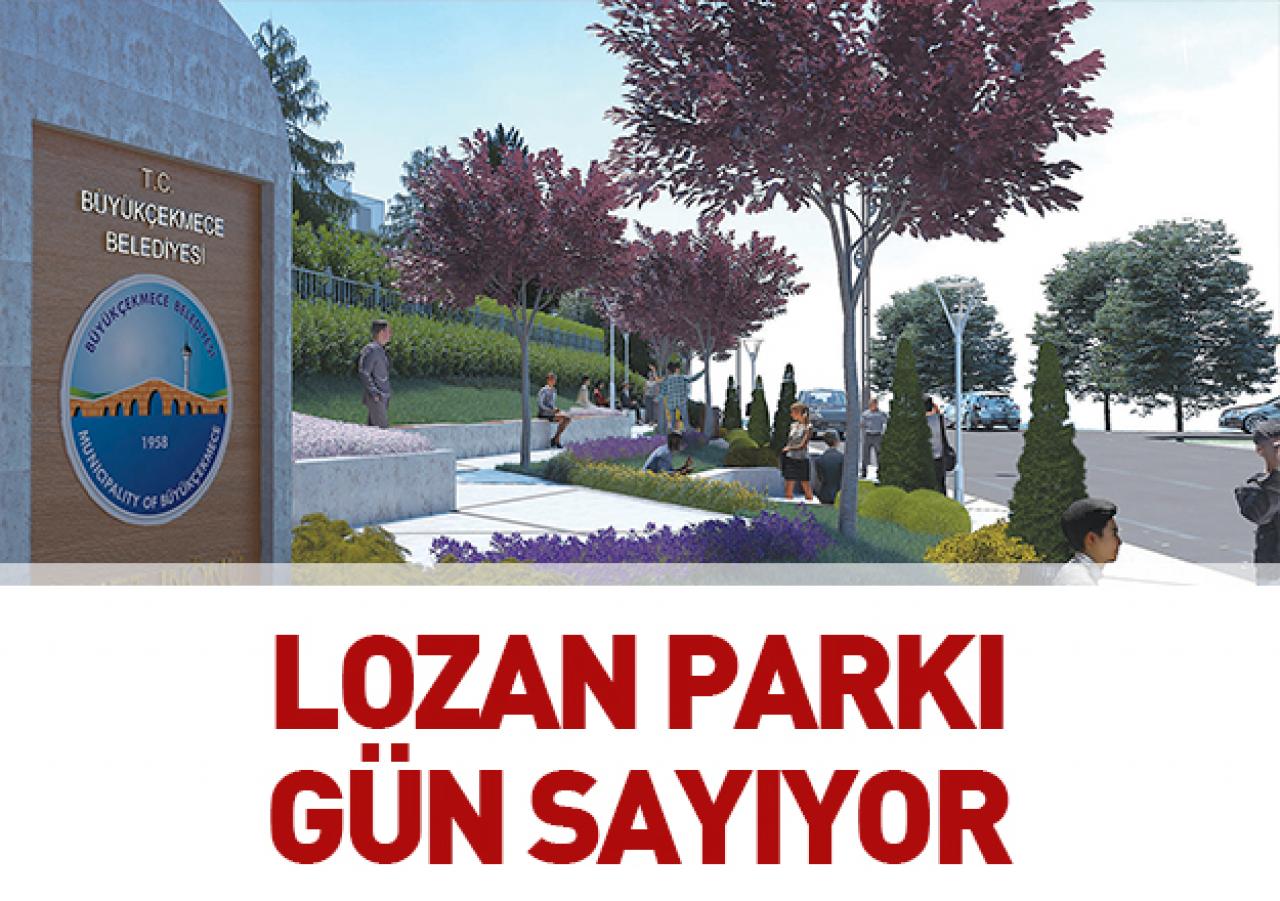 Lozan Parkı gün sayıyor