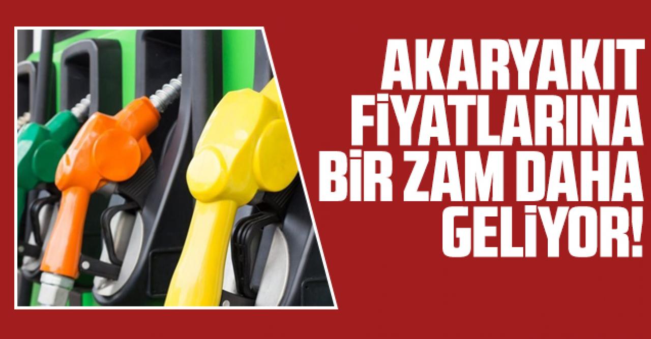 Akaryakıt fiyatlarına zam!