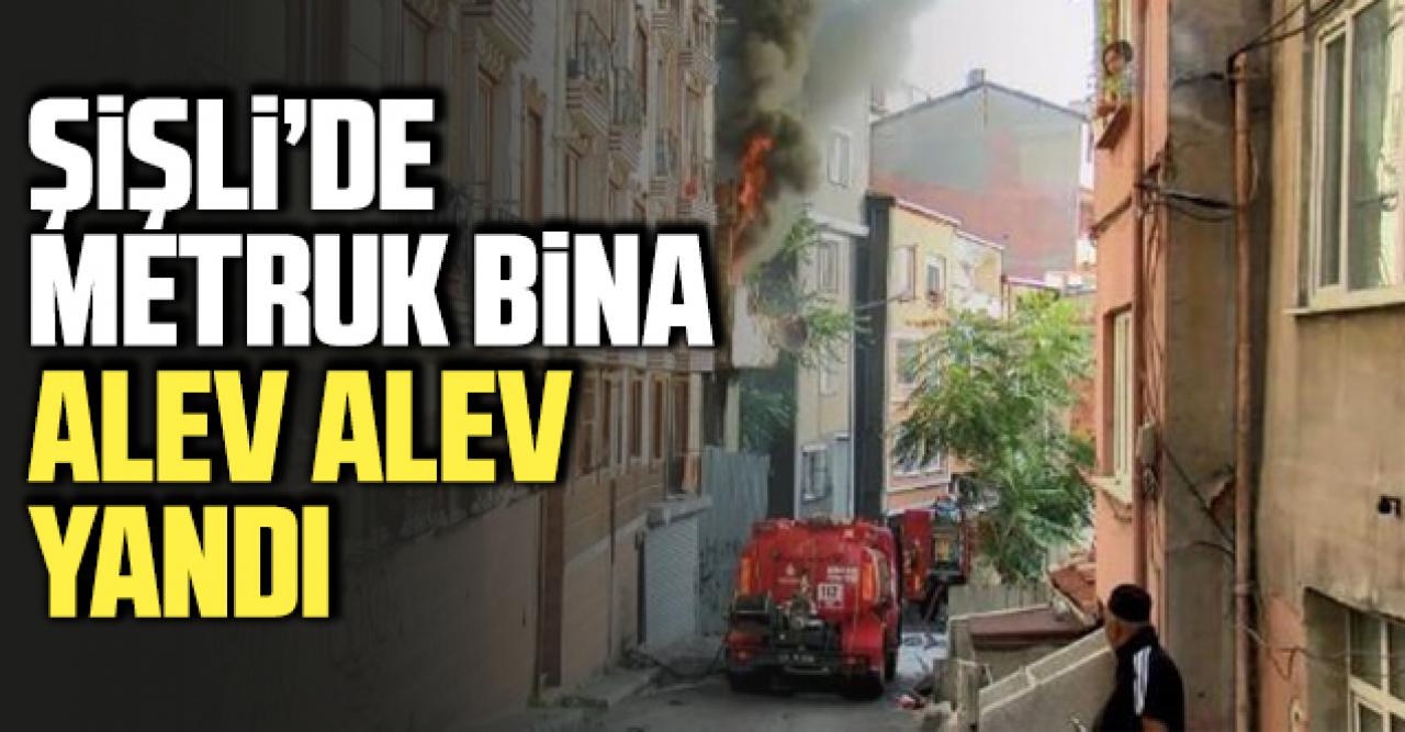 Şişli'de iki katlı bina alev alev yandı!