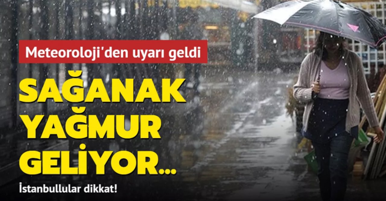 Meteoroloji'den sağanak yağmur uyarısı! Hafta sonu plan yapmayın