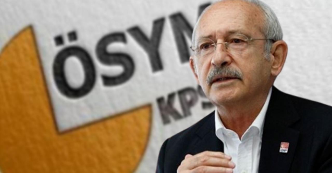 Kılıçdaroğlu'ndan KPSS hakkında ilk açıklama