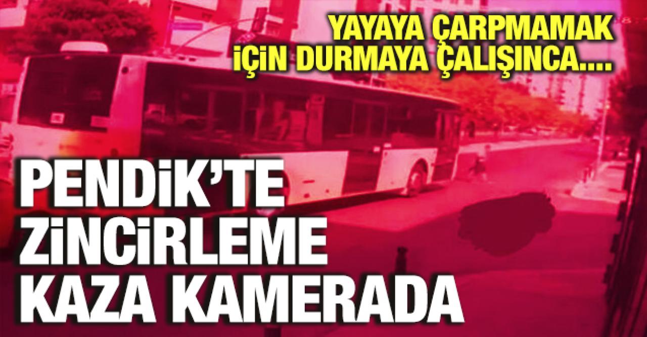 Pendik'te zincirleme kaza kamerada