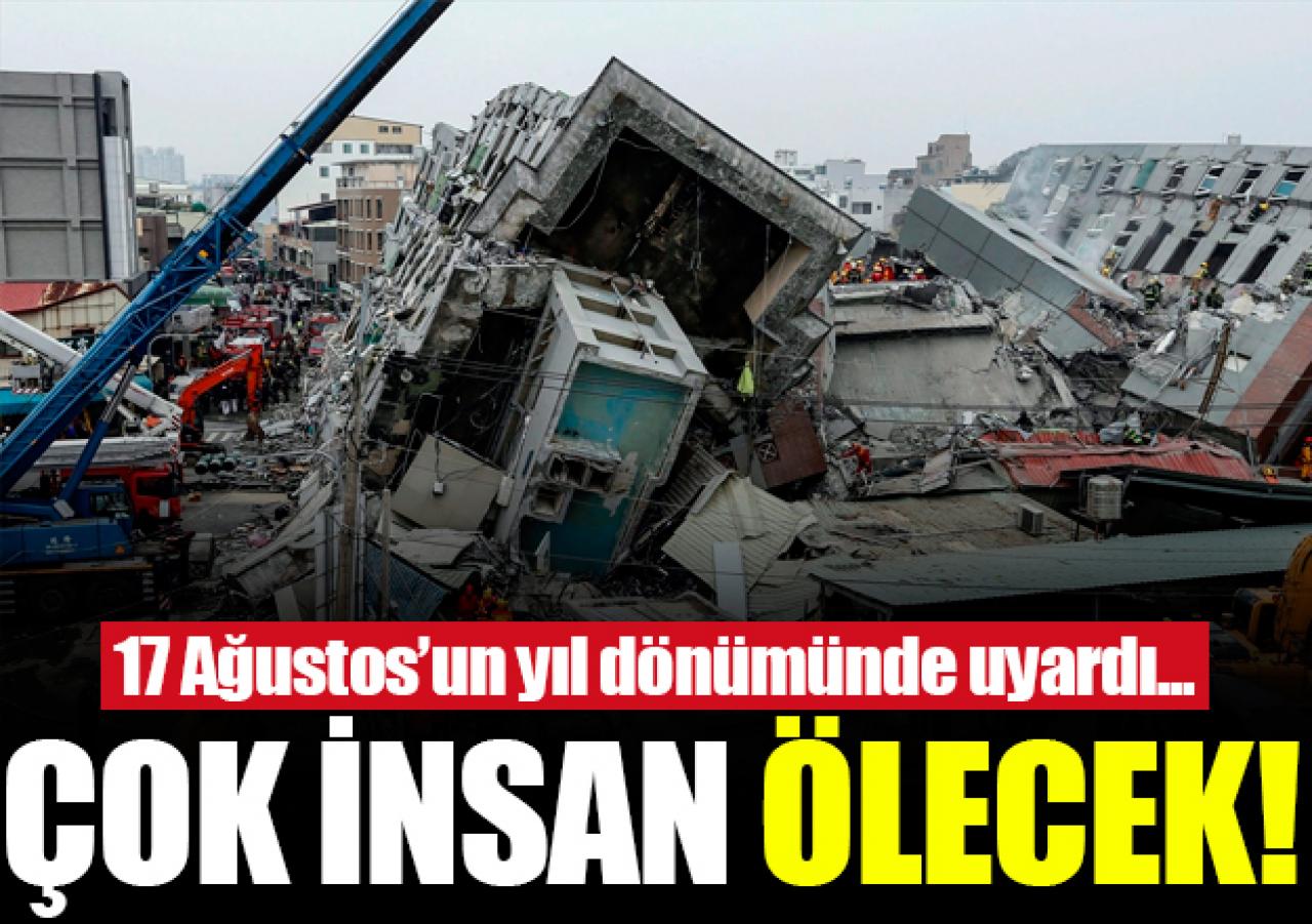 Çok insan ölecek!