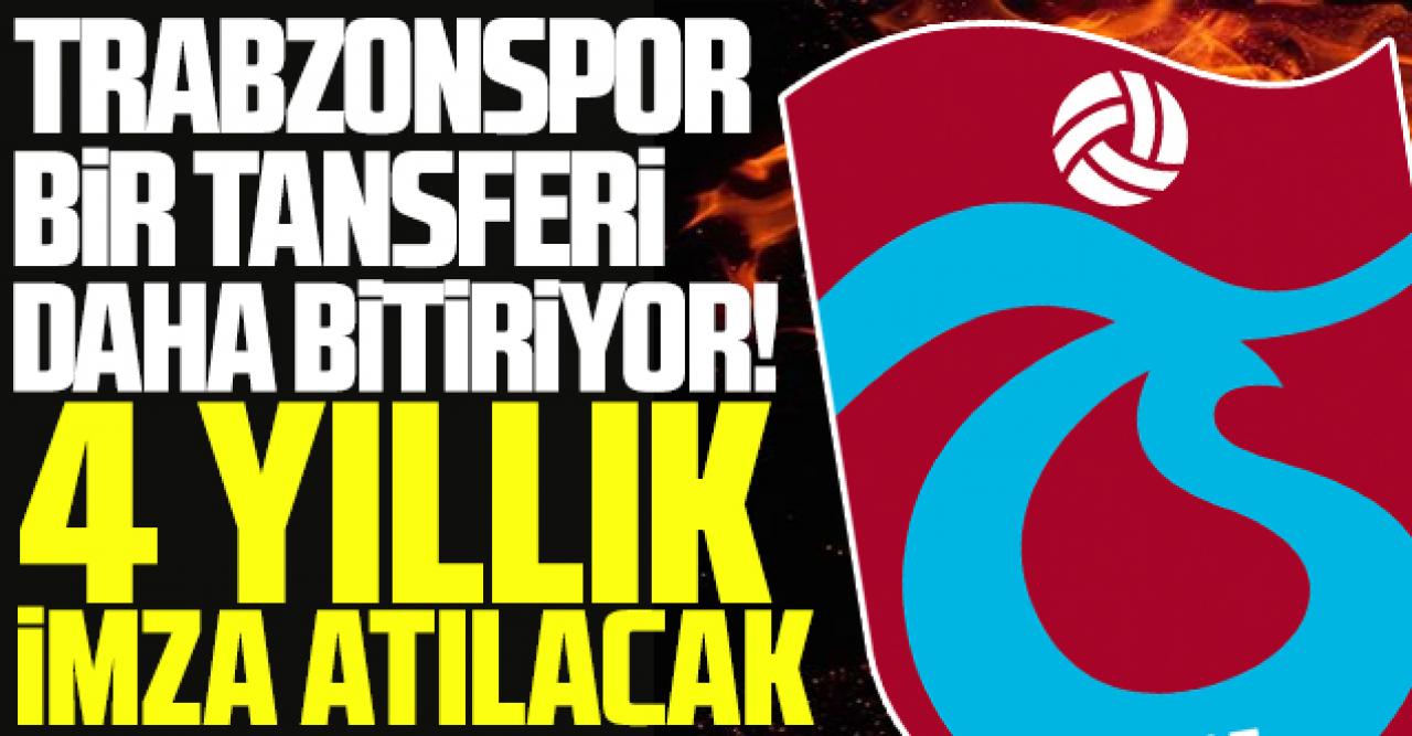 Trabzonspor'da bir transfer daha bitiyor! 4 yıllık imza atılacak