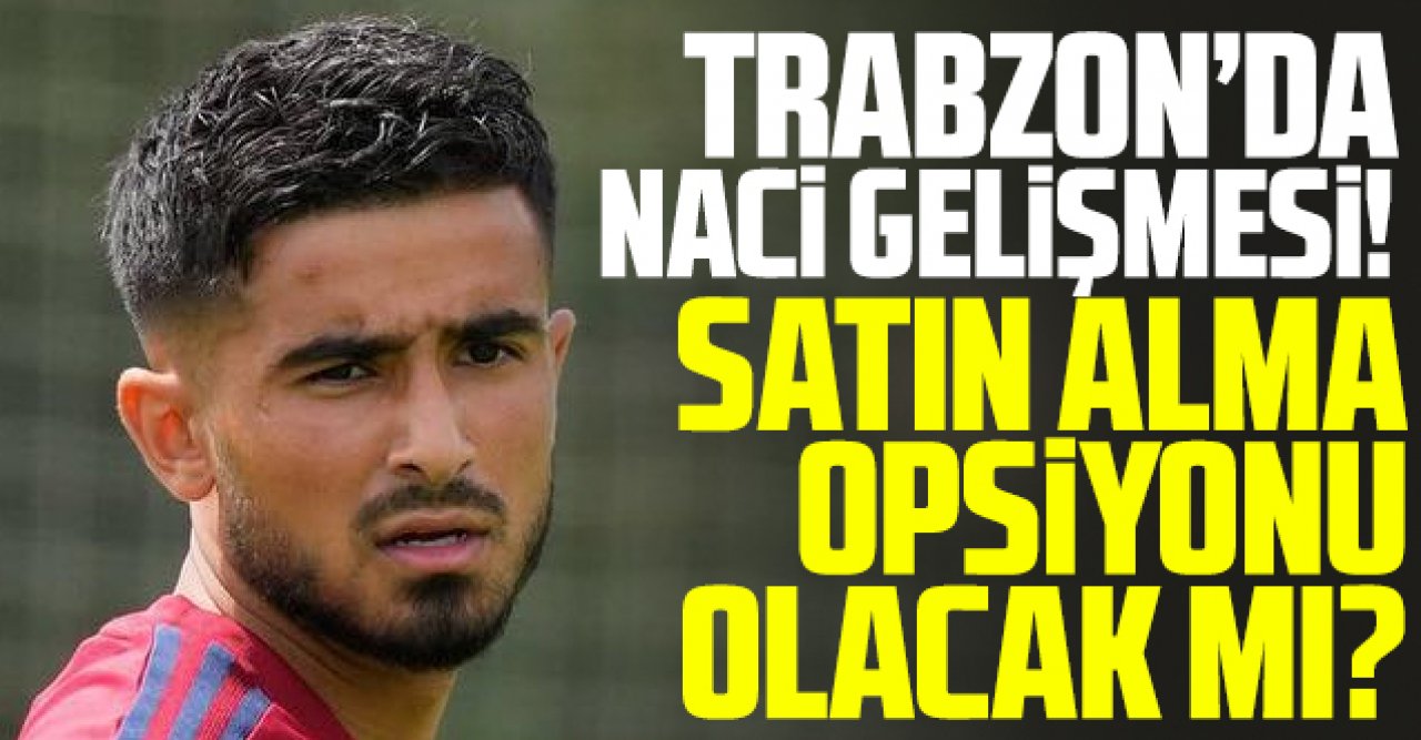 Trabzonspor'da Naci Ünüvar gelişmesi! Satın alma opsiyonu olacak mı?