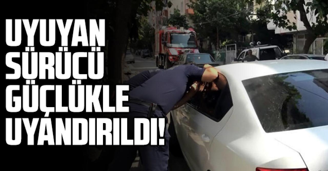 Avcılar'da otomobilinde uyuyan sürücü güçlükle uyandırıldı