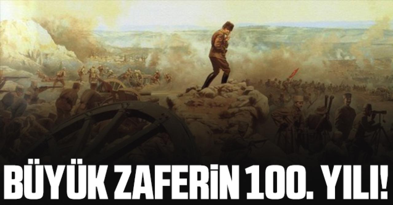 Büyük zaferin 100'üncü yılı!