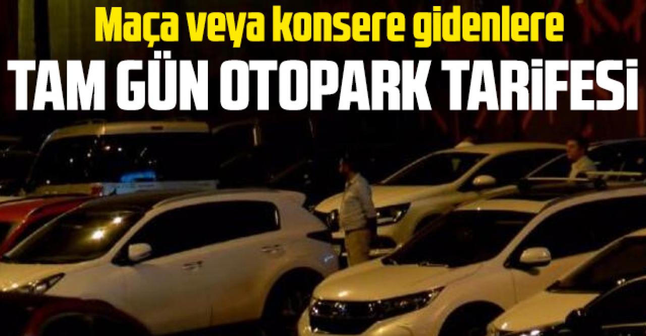 Otoparkların tepki çeken 'etkinlik' tarifesi