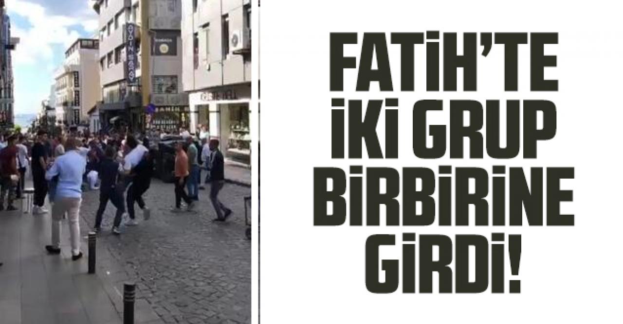 Fatih'te alacak verecek kavgası! İki grup birbirine girdi