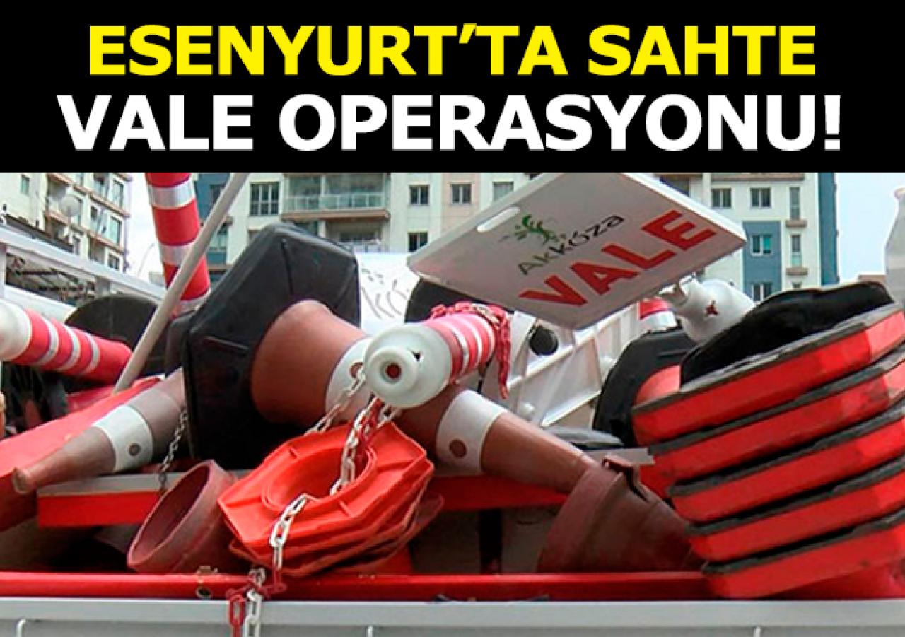 Esenyurt'ta sahte valelere operasyon