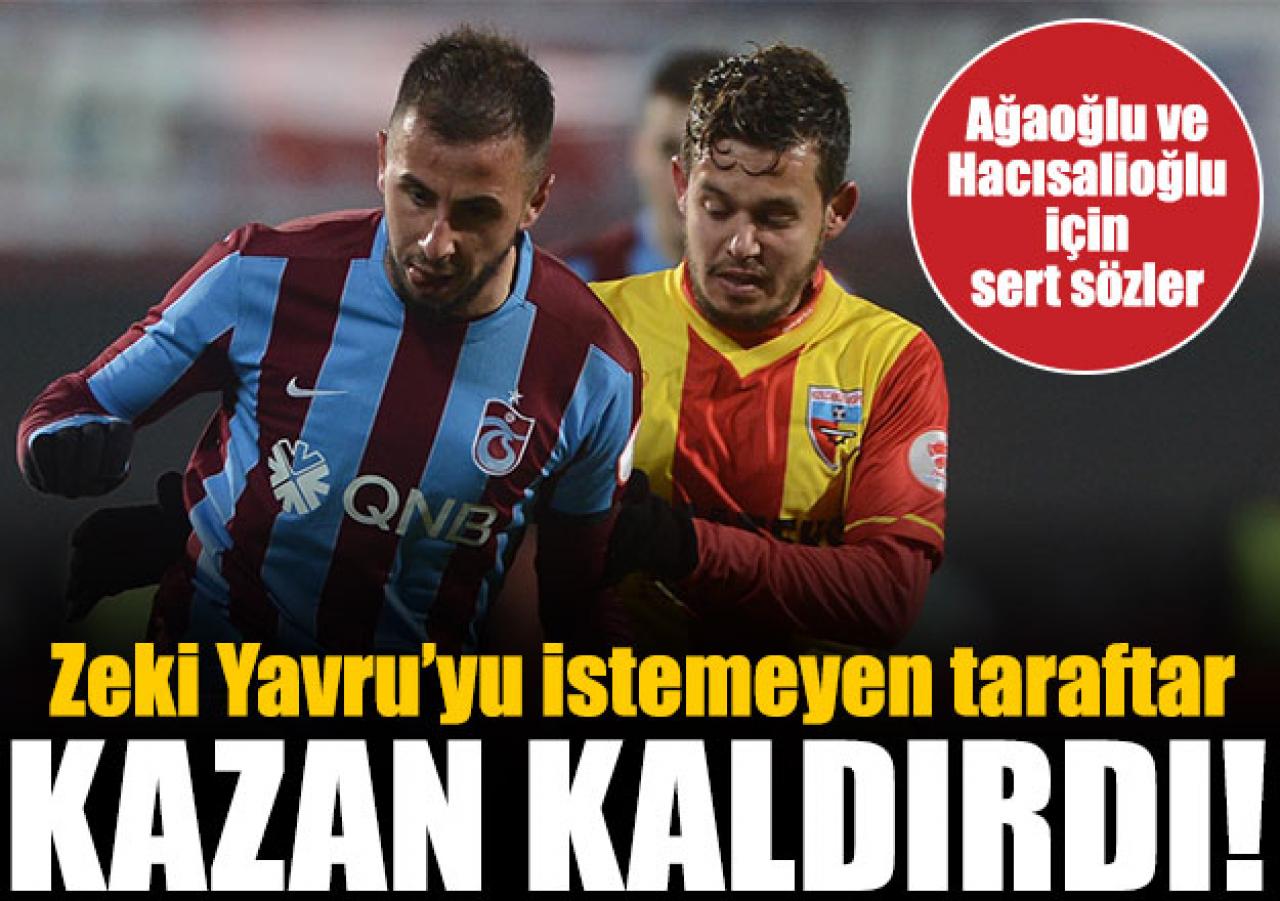 Zeki Yavru'yu istemeyen Trabzonspor taraftarı kazan kaldırdı