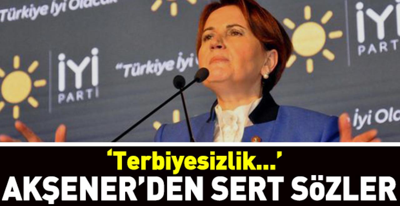 Akşener'den Bahçeli'ye sert sözler