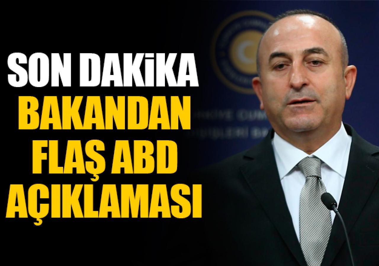 Çavuşoğlu'ndan ABD'ye flaş yanıt