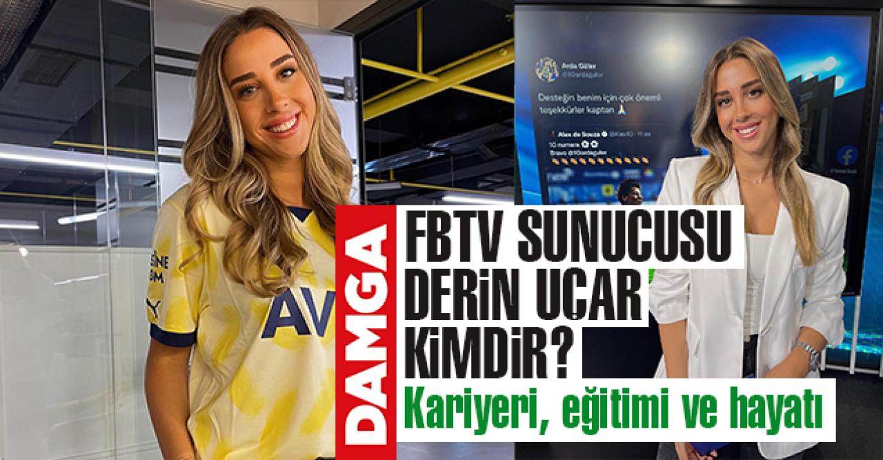 Derin Uçar kimdir? FBTV sunucusunun kariyeri, eğitimi, Instagram hesabı