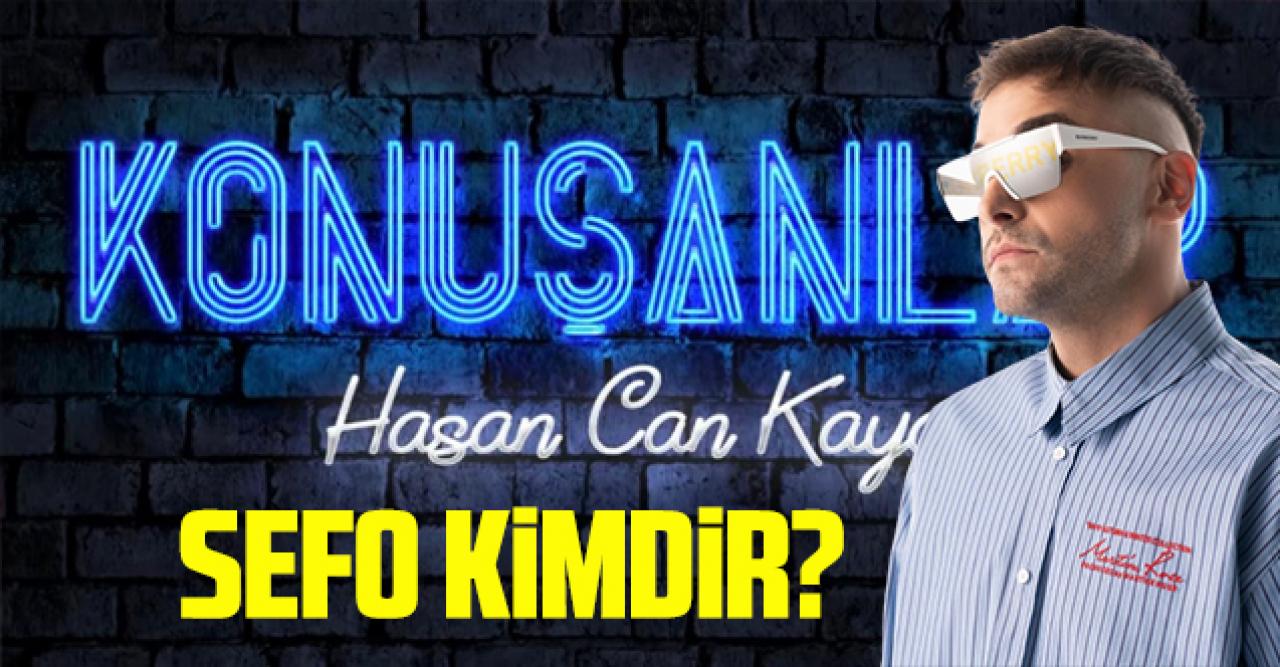 Konuşanlar Sefo kimdir? Sefo'nun gerçek adı ne? Kaç yaşında, nereli, Instagram hesabı ve şarkıları