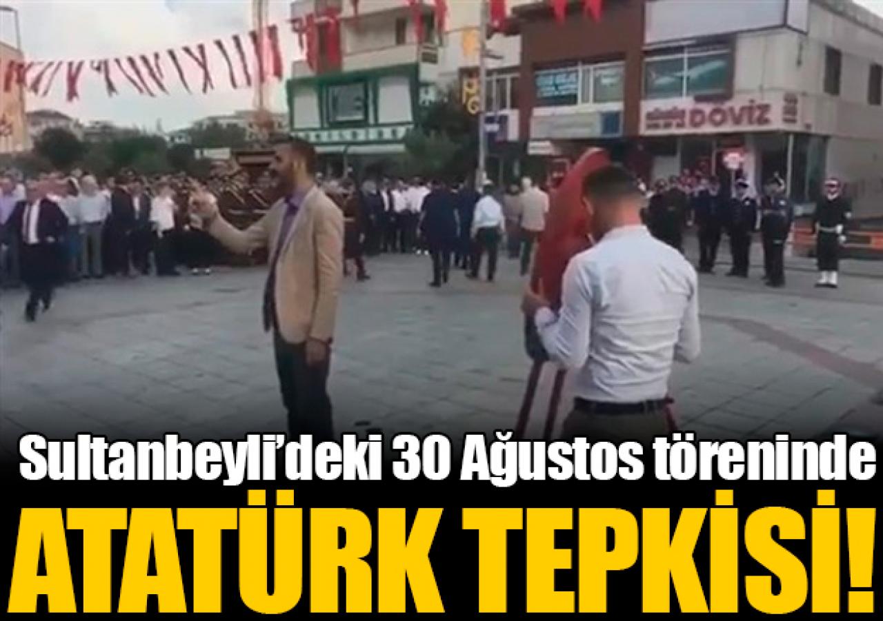 Sultanbeyli'de Atatürk'süz 30 Ağustos kutlamasına tepki