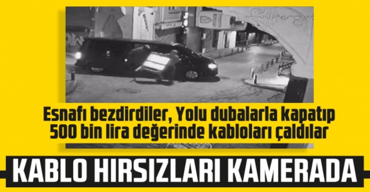 Beyoğlu'nda esnafı bezdiren kablo hırsızları kamerada