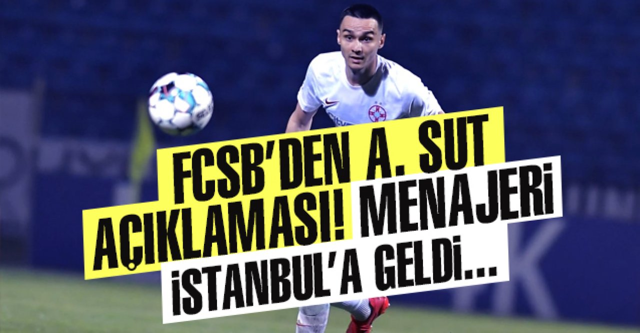 Adrian Şut için FCSB'den açıklama! Menajeri İstanbul'a geldi