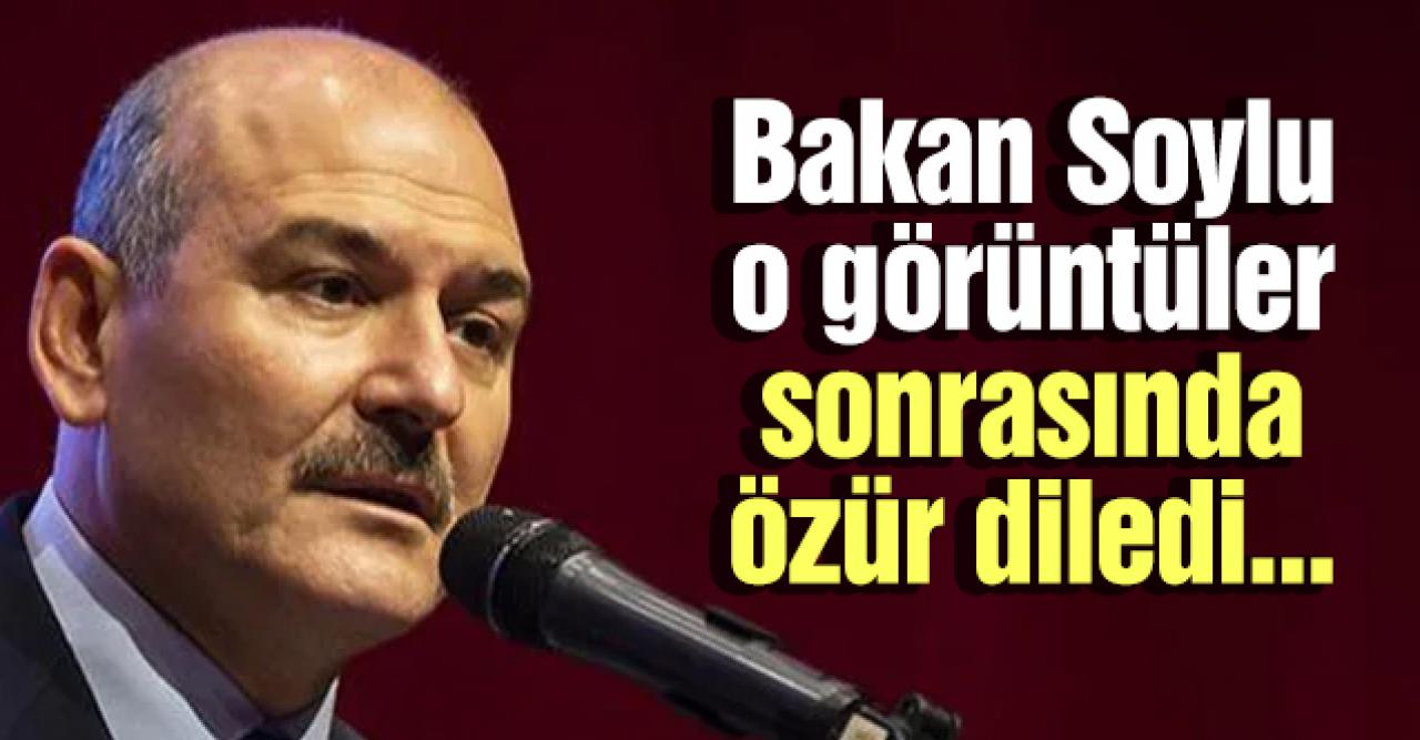 Bakan Süleyman Soylu, o görüntüler sonrası özür diledi