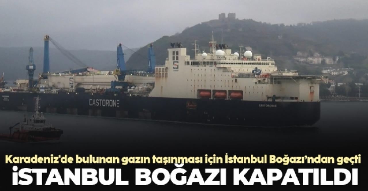 İstanbul Boğazı kapatıldı