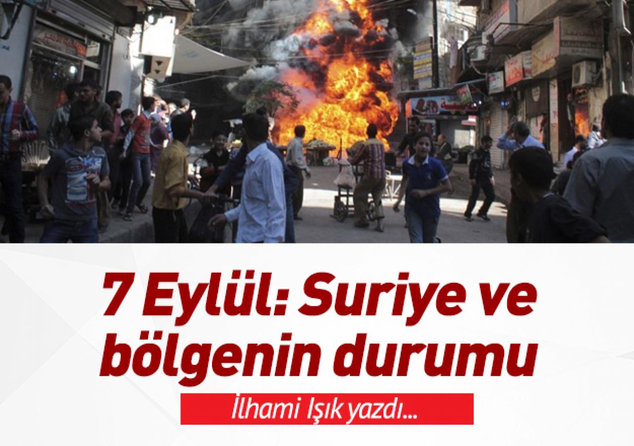 7 Eylül: Suriye ve bölgenin kaderi