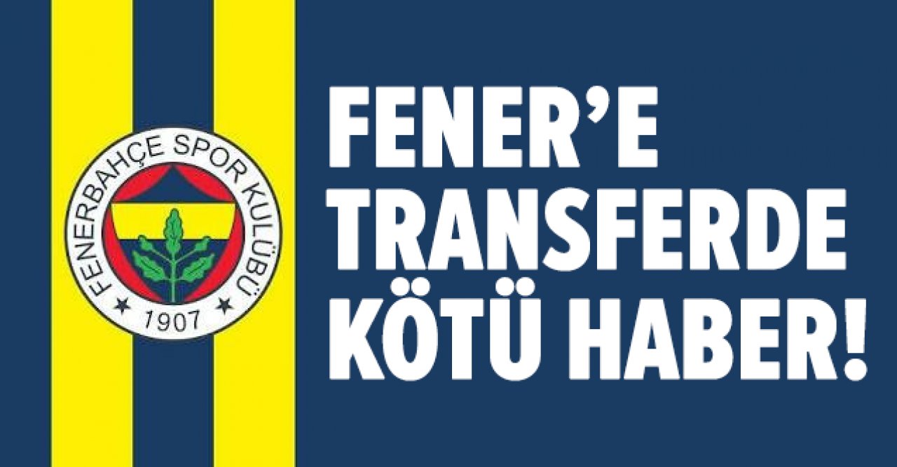 Fenerbahçe'ye kötü haber! Transfer listesindeki oyuncu dev kulübe önerildi