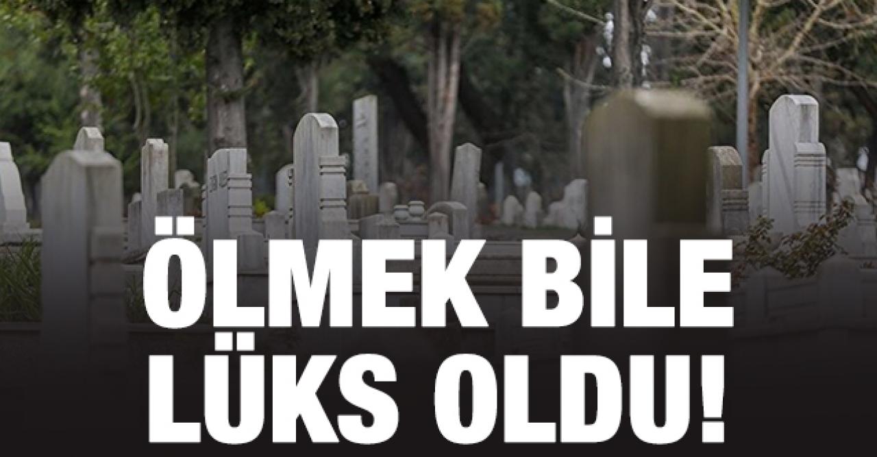 Ölmek bile lüks!