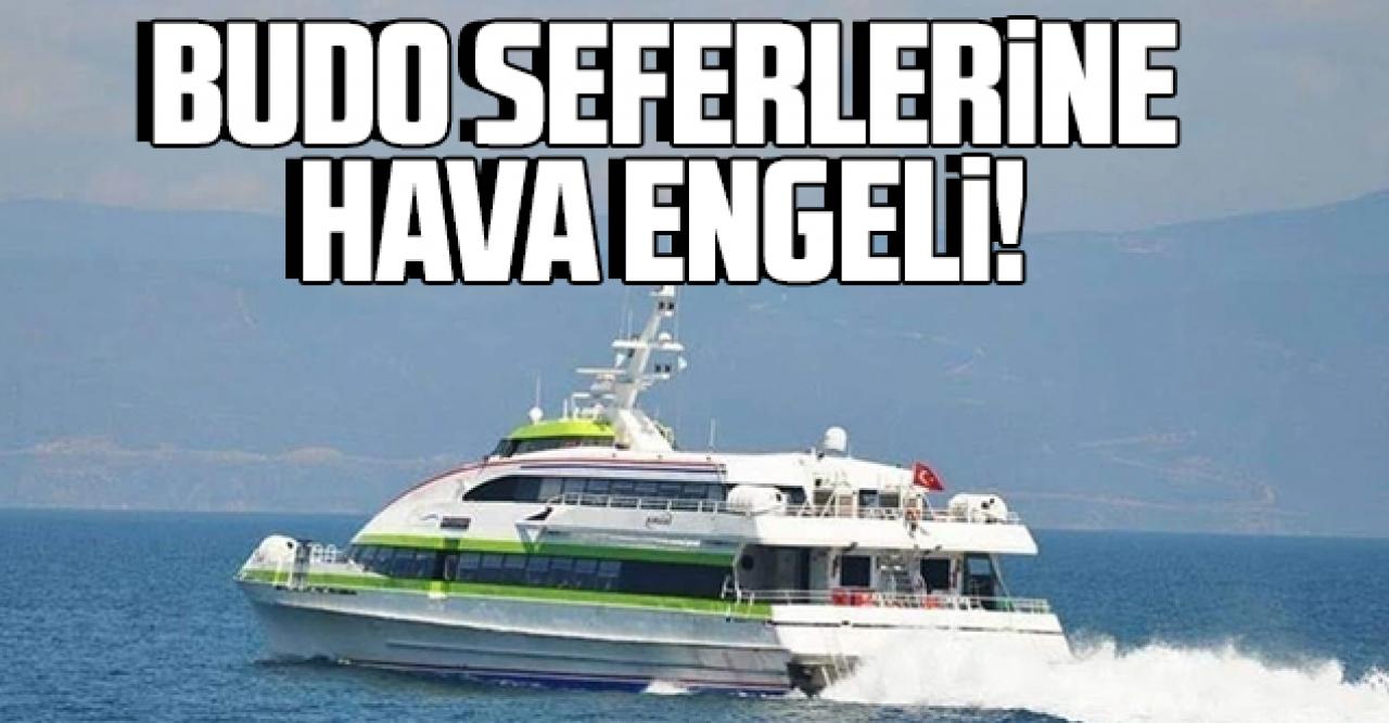 20 Aralık Salı BUDO seferleri iptal edildi!