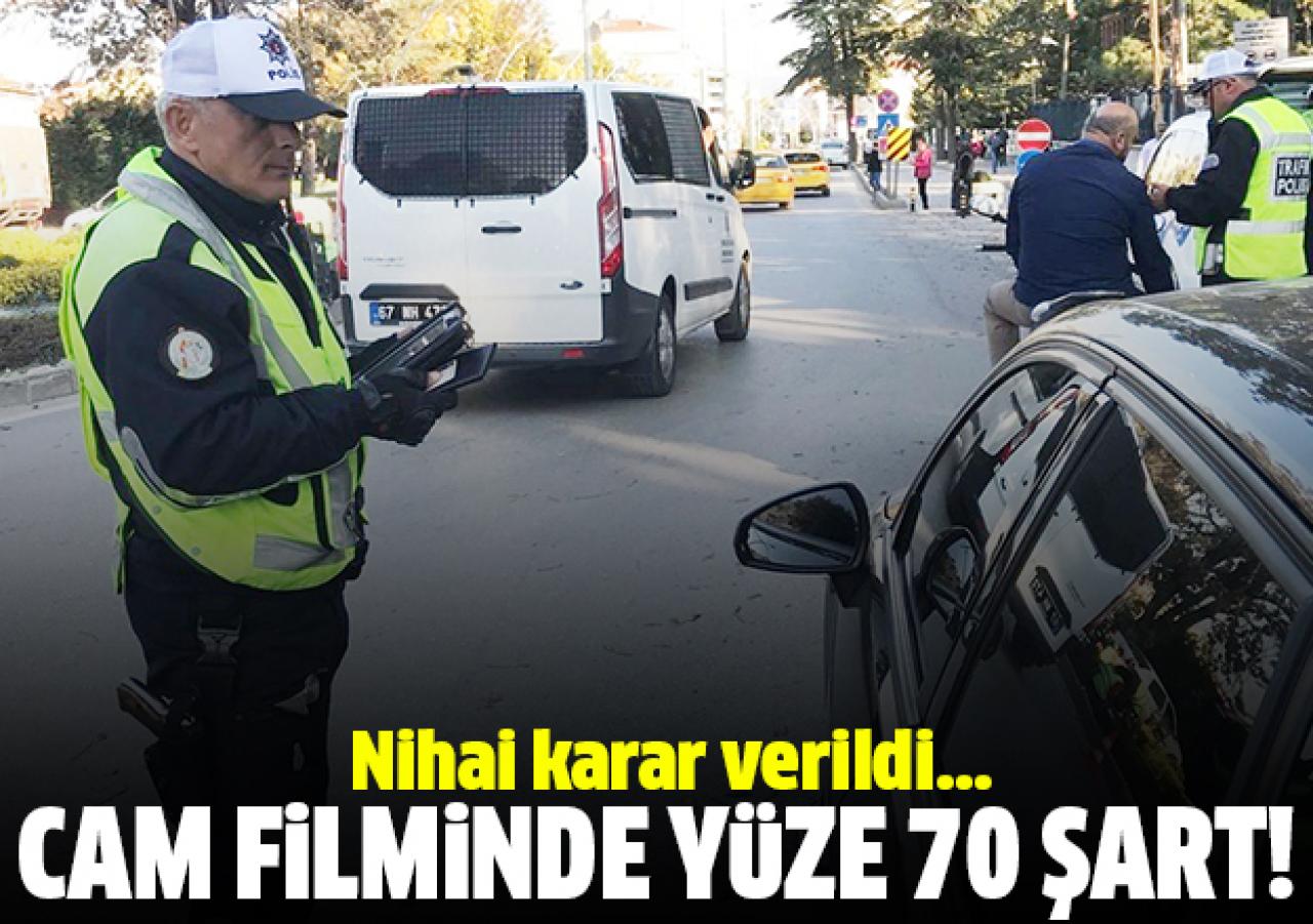 Cam filmine yüzde 70 şartı