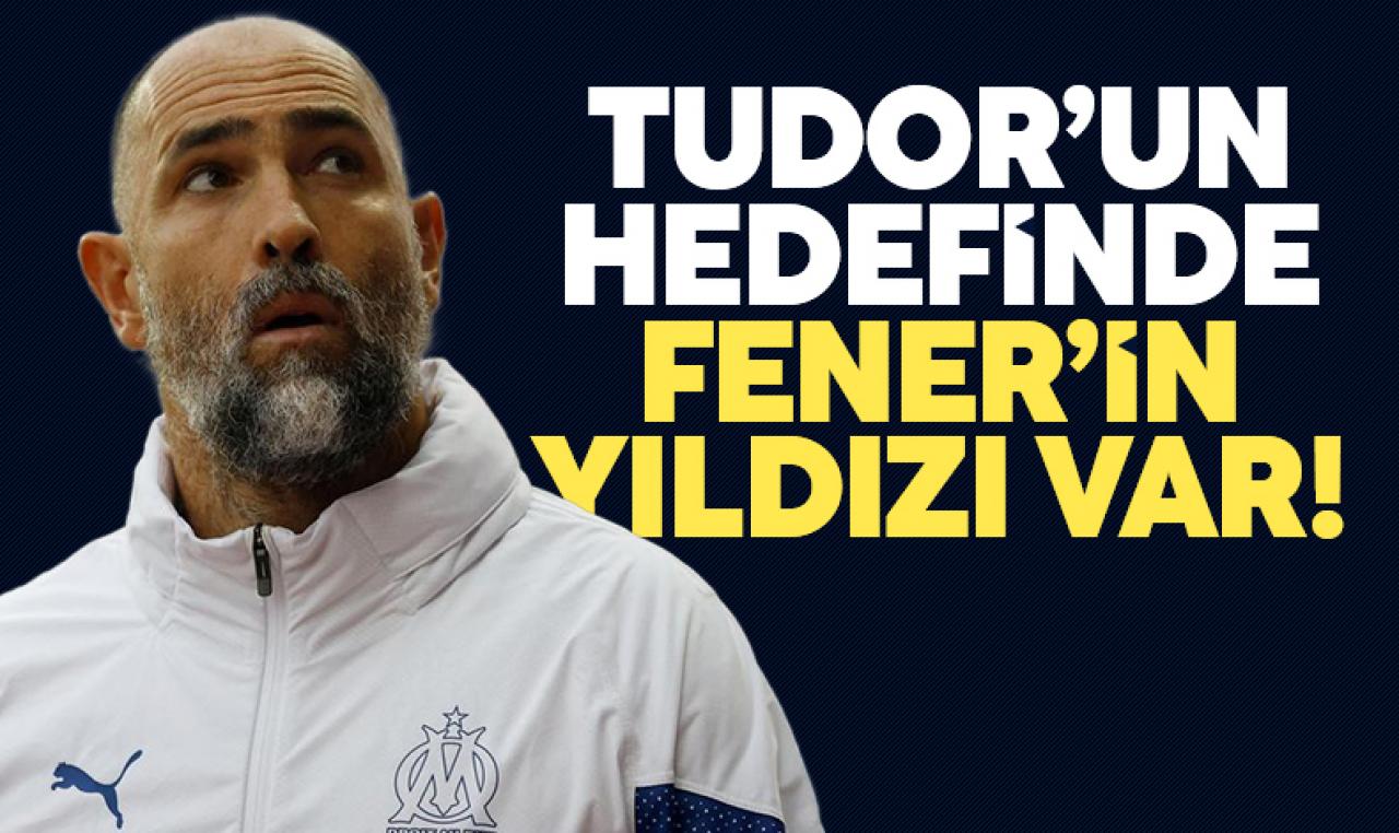 Igor Tudor Fenerbahçe'nin yıldızını istiyor! Transferi beklenen yıldızda son gelişme