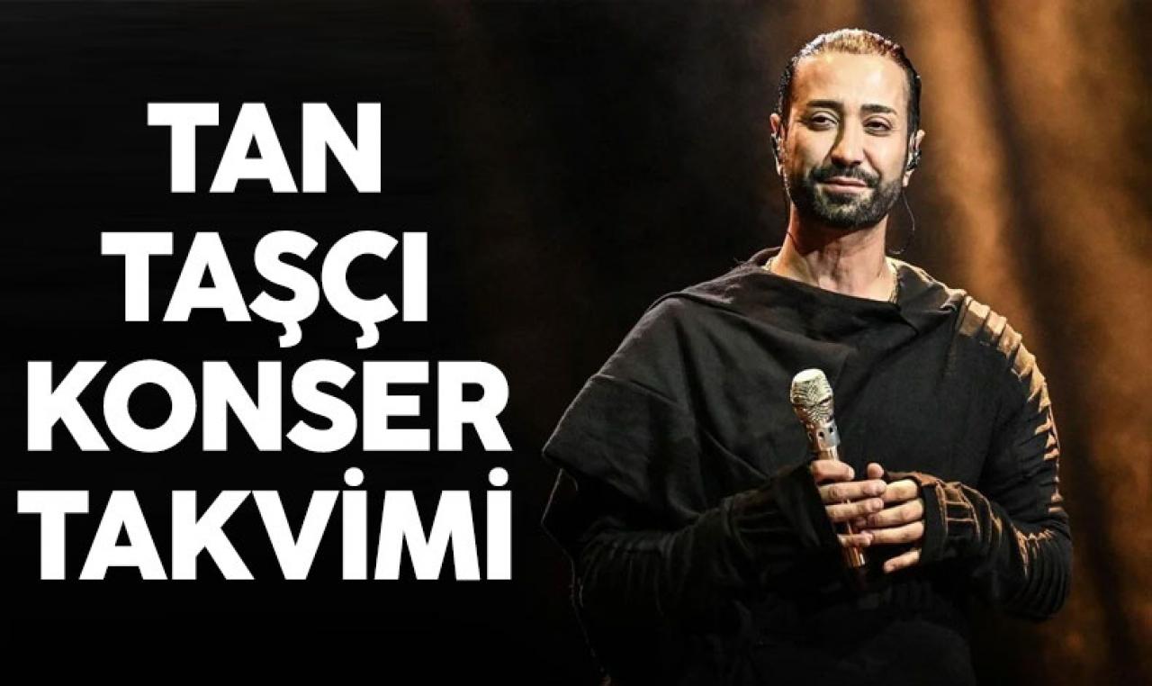 2023 Tan Taşçı Konserleri | Tan Taşçı konser takvimi ve bilet fiyatları