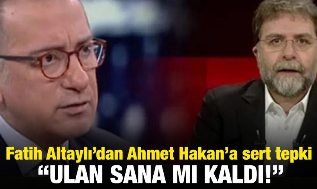 Fatih Altaylı'dan Ahmet Hakan'a sert tepki: Ulan sana mı kaldı!