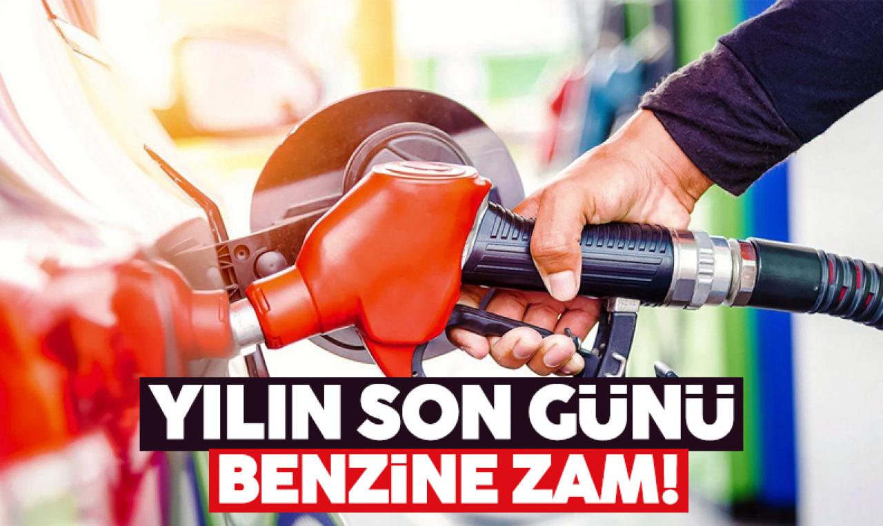 Yılın son gününde benzine zam geliyor