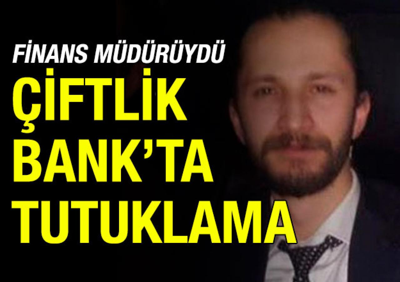 Çiftlik Bank'ın finans müdürü tutuklandı