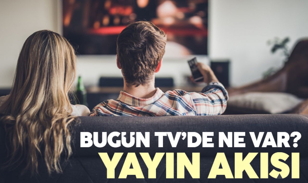 8 Ocak 2023 Pazar Atv, Kanal D, Show Tv, Star Tv, FOX Tv, TV8, TRT 1 ve Kanal 7 yayın akışı