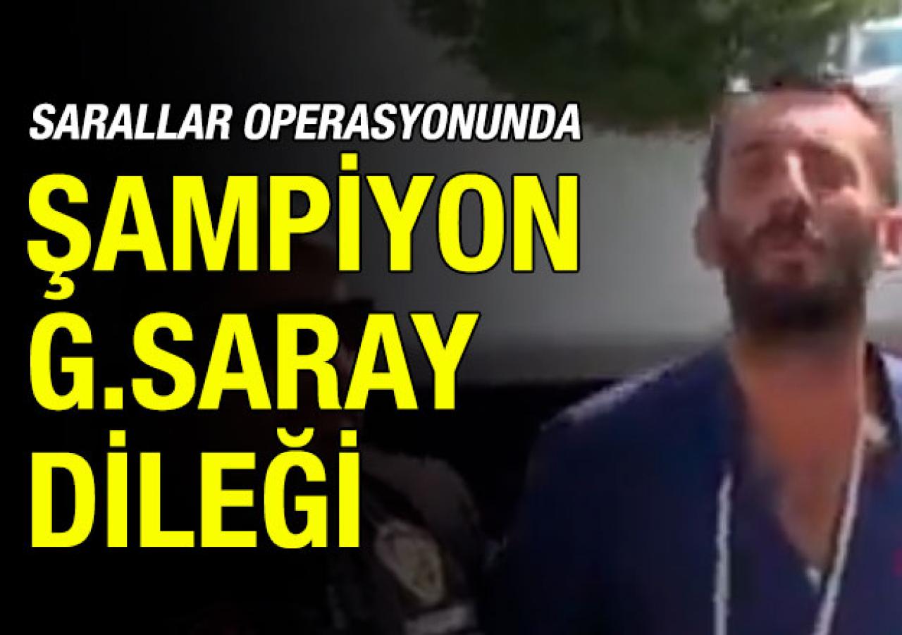 Sarallar operasyonunda Galatasaray şampiyonluğu dileği!