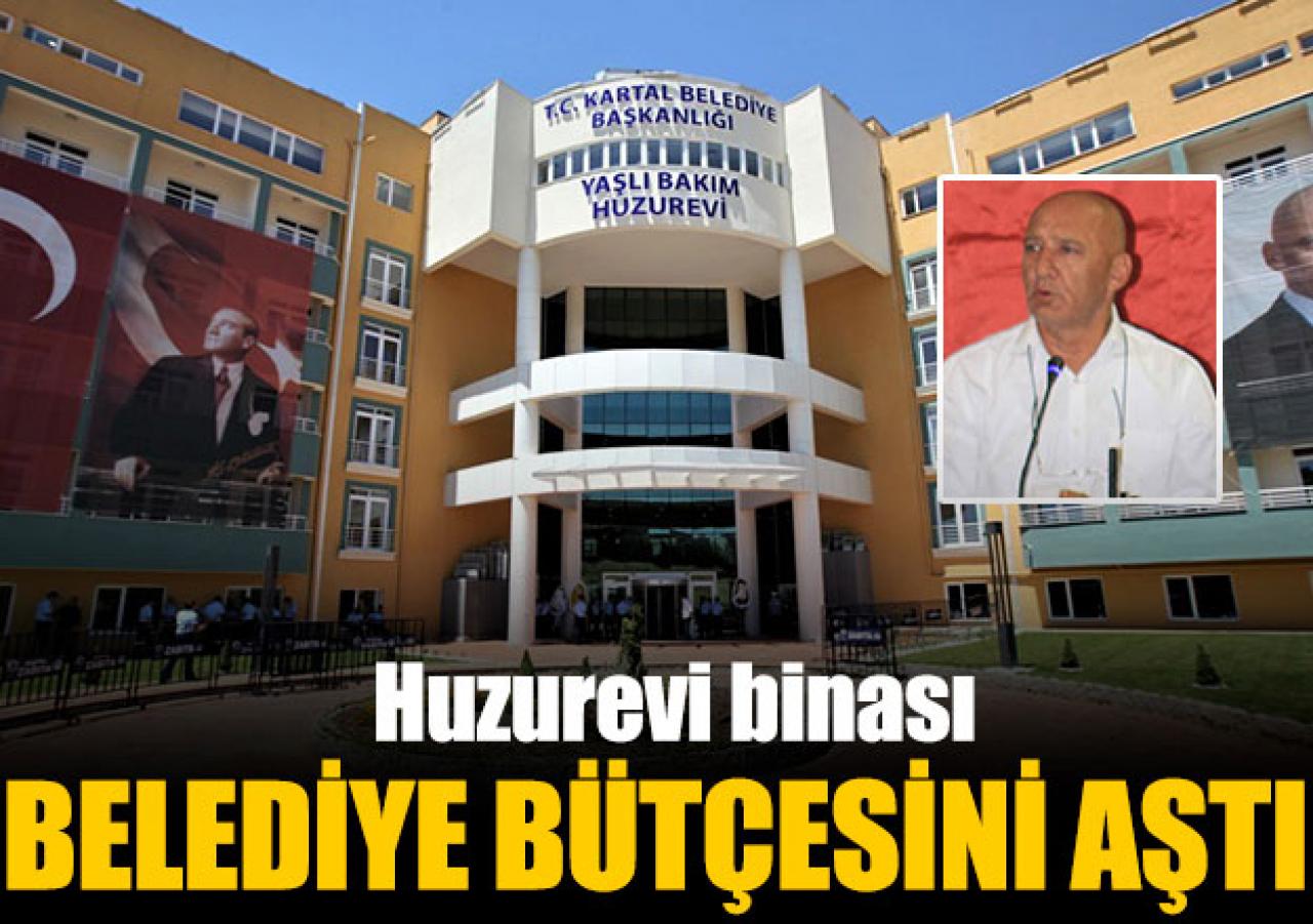 Huzurevi belediye bütçesini aştı