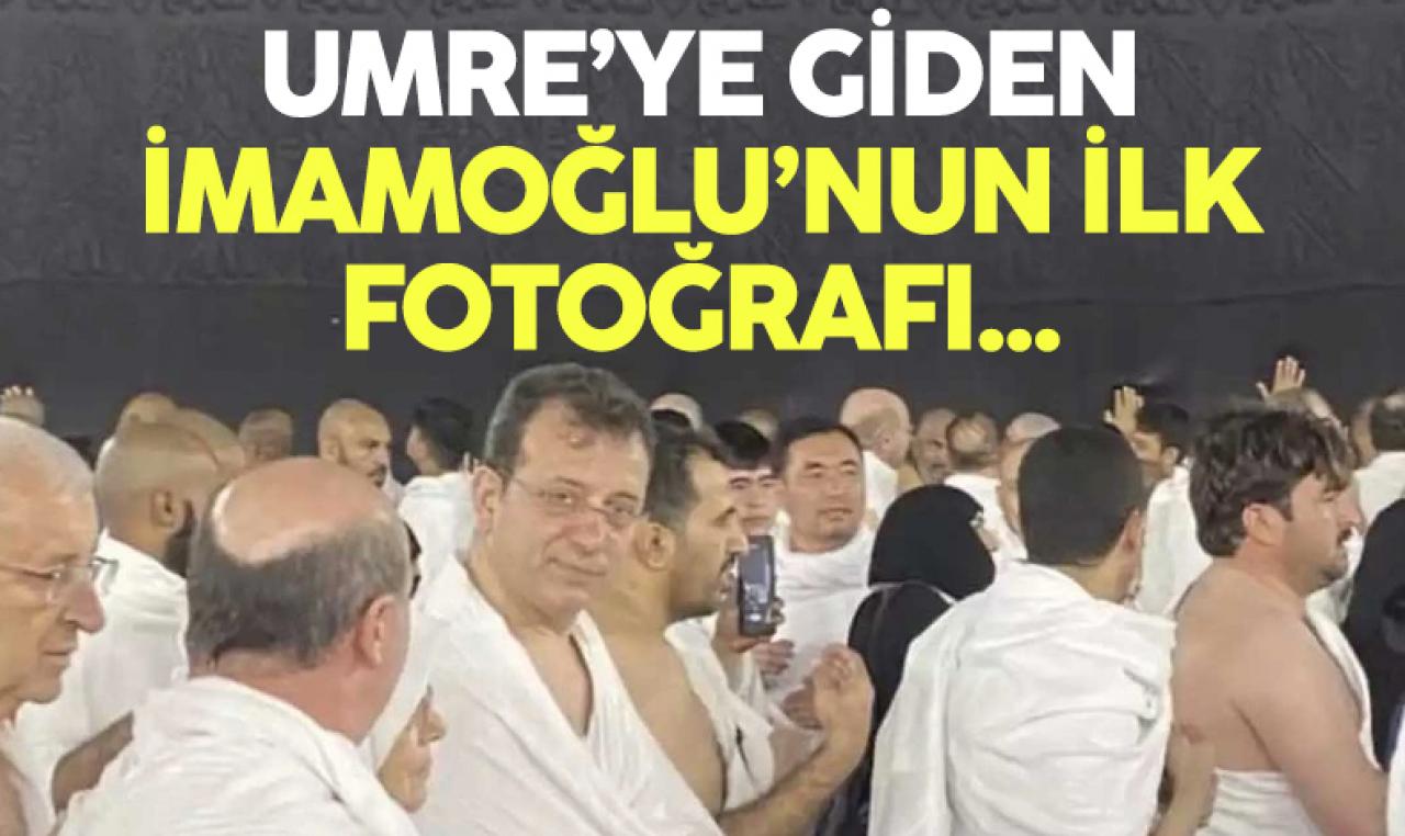 Umre'ye giden Ekrem İmamoğlu'nun fotoğrafı gündeme oturdu