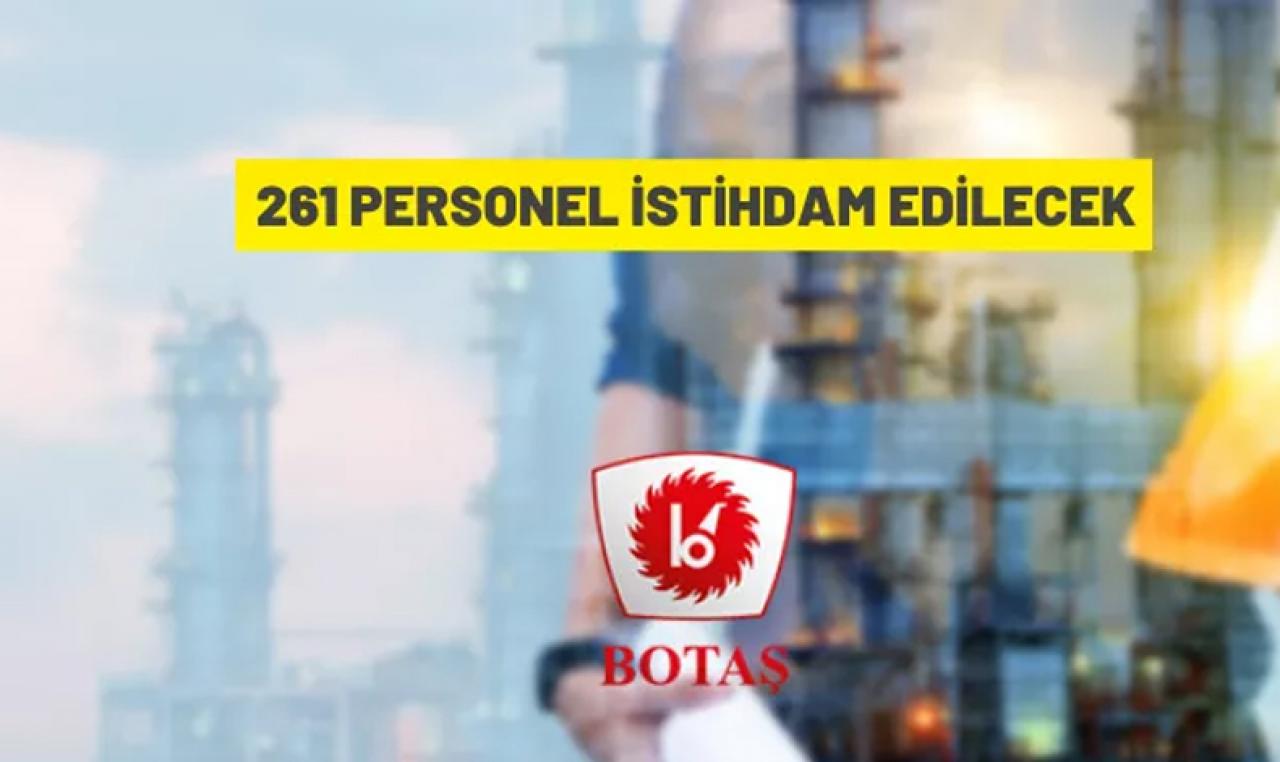 BOTAŞ 261 personel alacak