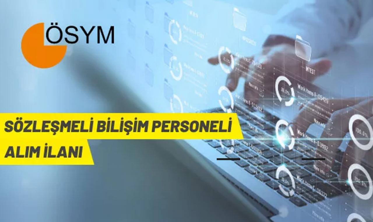 ÖSYM Başkanlığı 33 Sözleşmeli Bilişim Personeli alacak