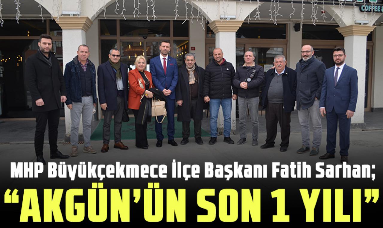 Fatih Sarıhan: Hasan Akgün'ün son 1 yılı!