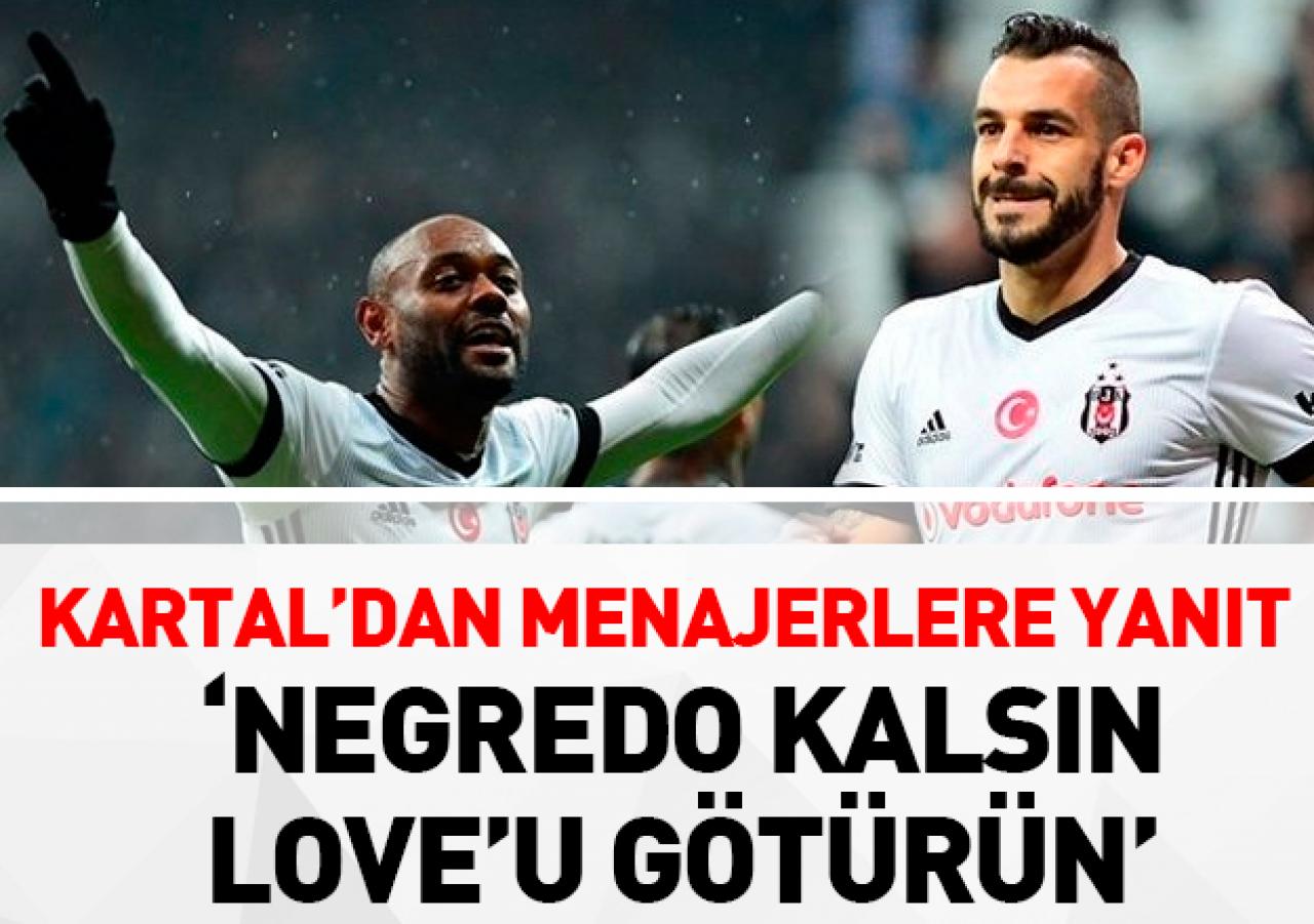 Negredo kalsın Love'u götürün