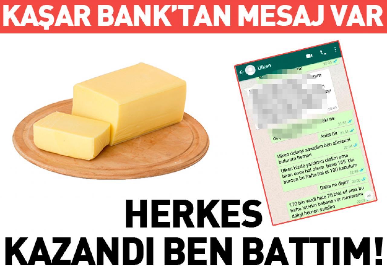 Kaşar Bank'tan mesaj var: Herkes kazandı ben battım!