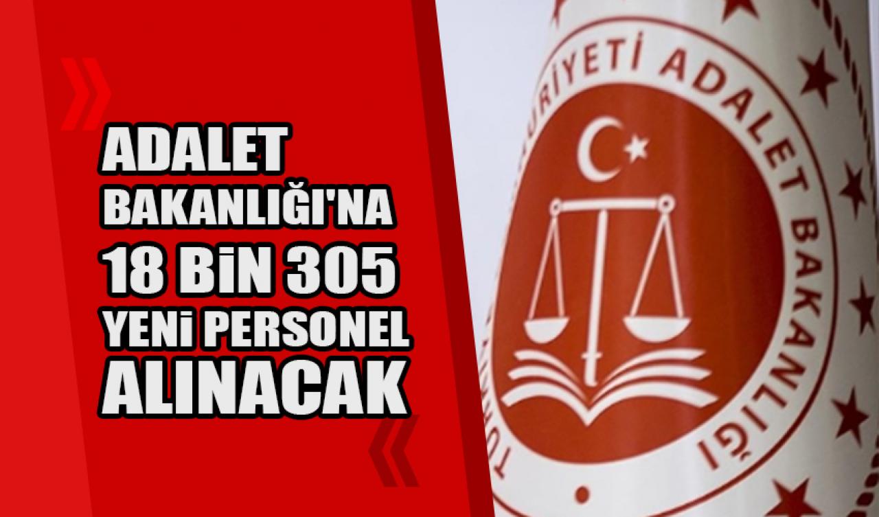 Adalet Bakanlığı'na 18 bin 305 yeni personel alınacak