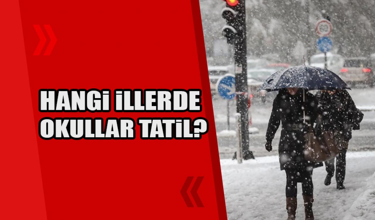 Hangi illerde okullar tatil?